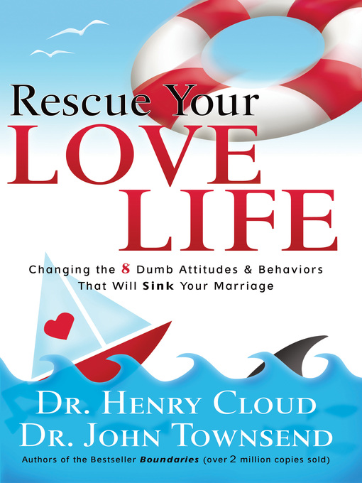 Title details for Rescue Your Love Life by Henry Cloud - Wait list